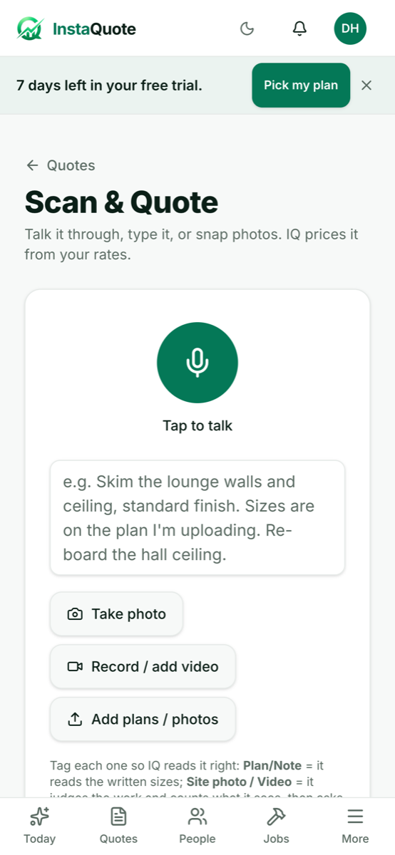 The Scan and Quote screen: a microphone button saying Tap to talk, a box to type the job, and buttons to take a photo or add plans